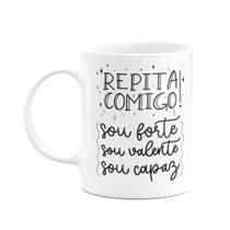 Caneca Motivação - Repita comigo - 325ml Caneca Motivação - Repita comigo - 325ml