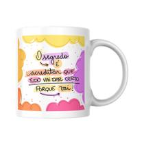 Caneca Motivacional Acredite Que Tudo Vai Dar Certo Na Vida