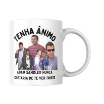 Caneca Motivacional Adam Sandler Tenha Ânimo