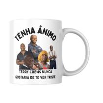 Caneca Motivacional Terry Crews Tenha Ânimo Caneca Motivacional Terry Crews Tenha Ânimo