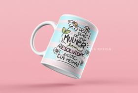 CANECA Mulher bem resolvida CANECA Mulher bem resolvida