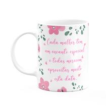 Caneca Mulheres - Cada mulher tem um encanto especial Caneca Mulheres - Cada mulher tem um encanto especial