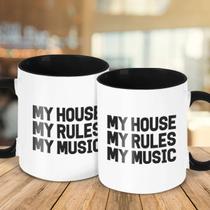 Caneca My house, my rules, my music - Legião Nerd