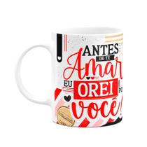 Caneca Namorados Laços - Antes de te amar, eu orei por você