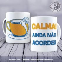 Caneca - Não Acordei