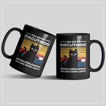 Caneca não estou discutindo Caneca não estou discutindo