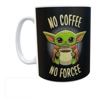 Caneca No Cofee No Forcee - Baby Yoda