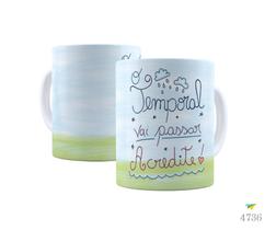 Caneca O temporal vai passar, acredite