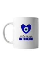 Caneca olho grego confie em sua intuição - 300 ml Caneca olho grego confie em sua intuição - 300 ml