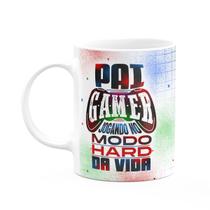 Caneca Pais - Pai Gamer, jogando no modo hard da vida Caneca Pais - Pai Gamer, jogando no modo hard da vida