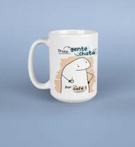 Caneca para café gente chata Caneca para café gente chata