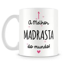 Caneca Personalizada A Melhor Madrasta do Mundo - Porcelana Brilhante Caneca Personalizada A Melhor Madrasta do Mundo - Porcelana Brilhante