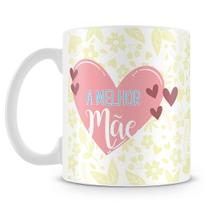 Caneca Personalizada A Melhor Mãe - Porcelana Branca com Estampa Caneca Personalizada A Melhor Mãe - Porcelana Branca com Estampa