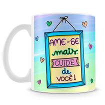 Caneca Personalizada Ame-se Mais - Cerâmica 325ml