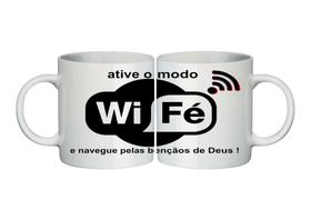 Caneca Personalizada Ative o Wi Fé - 01 unid Caneca Personalizada Ative o Wi Fé - 01 unid