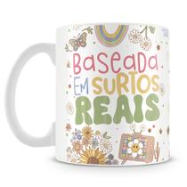 Caneca Personalizada Baseada Em Surtos Reais - 325ml