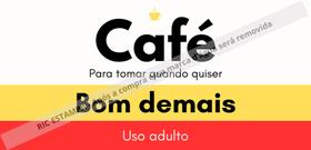 CANECA PERSONALIZADA - Café Para Tomar Quando Quiser é Bom Demais