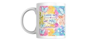 Caneca personalizada com caixa branca presenteável LIVRAI NOS DO MAL AMÉM Caneca personalizada com caixa branca presenteável LIVRAI NOS DO MAL AMÉM