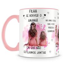 Caneca Personalizada com Mensagem de Mãe para Filha - Modelo 1