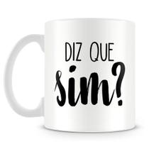 Caneca Personalizada de Porcelana com Frase 'Diz Que Sim' - 325ml Caneca Personalizada de Porcelana com Frase 'Diz Que Sim' - 325ml