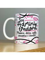 Caneca Personalizada de Porcelana Profissão: Sou Administradora - 325ML