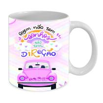 Caneca Personalizada de Porcelana Sonho não tem Direção