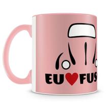 Caneca Personalizada Eu Amo Fusca Rosa - 325ml