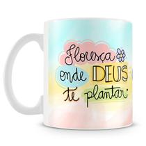 Caneca Personalizada Floresça onde Deus te Plantar - Modelo 2