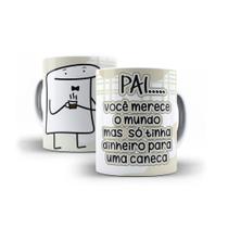 Caneca Personalizada Flork Pai Você Merece O Mundo Caneca Personalizada Flork Pai Você Merece O Mundo