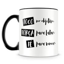Caneca Personalizada Foco Força Fé em Porcelana Brilhante Caneca Personalizada Foco Força Fé em Porcelana Brilhante