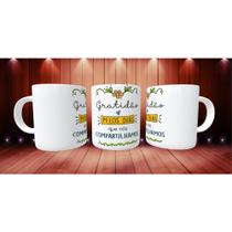 Caneca Personalizada Gratidão Dias Que Nós Compartilhamos Energia Boa Inspiração- MEGA OFERTA!
