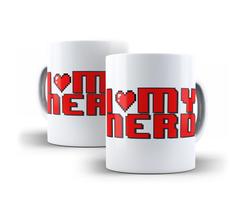 Caneca Personalizada I love my nerd