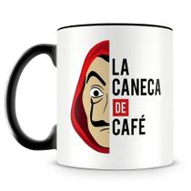 Caneca Personalizada La Caneca de Café - Porcelana de Alto Brilho com Estampa da Casa de Papel Caneca Personalizada La Caneca de Café - Porcelana de Alto Brilho com Estampa da Casa de Papel