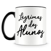 Caneca Personalizada Lágrimas dos Alunos - Presente Criativo para Professores