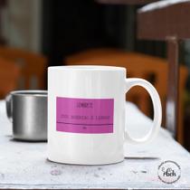 Caneca Personalizada - Lembrete