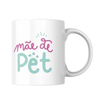Caneca Personalizada Mãe De Pet Coloque Foto Com Seu Pet