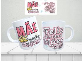 Caneca Personalizada Mães- Mãe, Minha Rainha