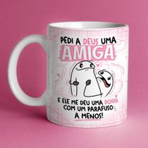 Caneca Personalizada Meme Flork Pedi A Deus Uma Amiga