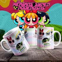 Caneca personalizada meninas super poderosas xicara ceramica porcelana Caneca personalizada meninas super poderosas xicara ceramica porcelana