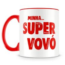 Caneca Personalizada Minha Super Vovó em Porcelana com Interior Vermelho Caneca Personalizada Minha Super Vovó em Porcelana com Interior Vermelho