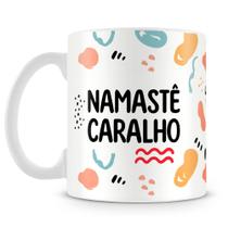 Caneca Personalizada Namastê Caralho - Mod.2 - Cerâmica de Alta Qualidade Caneca Personalizada Namastê Caralho - Mod.2 - Cerâmica de Alta Qualidade