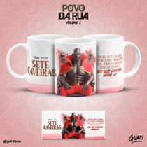 Caneca Personalizada Orixás Povo da Rua Vol. 2 Colecionável