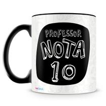 Caneca Personalizada Professor Nota 10 - Porcelana Brilhante Caneca Personalizada Professor Nota 10 - Porcelana Brilhante