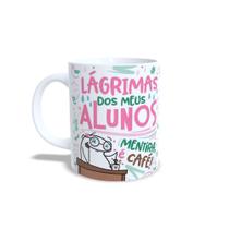 Caneca Personalizada Professora lagrimas dos meus alunos mentira é Café