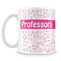 Caneca Personalizada Profissão Professora - Porcelana Alta Qualidade