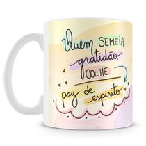 Caneca Personalizada Quem Semeia Gratidão - Frase Inspiradora