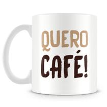 Caneca Personalizada Quero Café - Porcelana Branca Caneca Personalizada Quero Café - Porcelana Branca