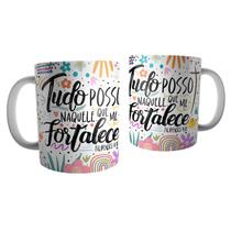 Caneca Personalizada Religiosa Católica Evangélica Cristã Tudo Posso Naquele Que Me Fortalece Jesus Cerâmica 325ml