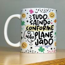 Caneca Personalizada, tudo saindo conforme não planejado