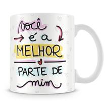 Caneca Personalizada Você é a Melhor Parte de Mim com Foto - 325ml